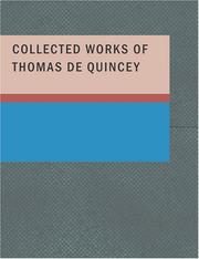Cover of: Collected Works of Thomas De Quincey (Large Print Edition)