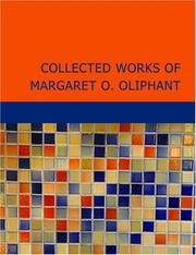 Cover of: Collected Works of Margaret O. Oliphant (Large Print Edition)