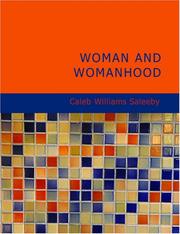 Cover of: Woman and Womanhood (Large Print Edition): A Search for Principles