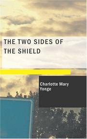 The two sides of the shield by Charlotte Mary Yonge