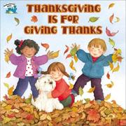 Cover of: Thanksgiving is for giving thanks