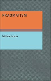 Cover of: Pragmatism: A New Name for Some Old Ways of Thinking