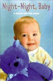 Cover of: Night-Night, Baby: A Touch-and-Feel Book