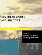 Southern Lights and Shadows by William Dean Howells, Henry Mills Alden