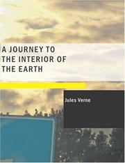 Cover of: A Journey to the Interior of the Earth (Large Print Edition) by Jules Verne