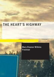 Cover of: The heart's highway: a romance of Virginia in the seventeenth century