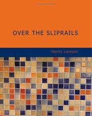 Cover of: Over the Sliprails (Large Print Edition) by Henry Lawson