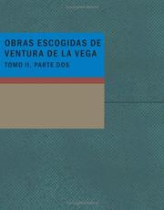 Cover of: Obras escogidas de Ventura de la Vega Tomo II Parte Dos