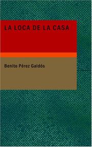 La loca de la casa by Benito Pérez Galdós