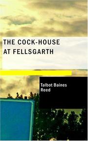 Cover of: The Cock-House at Fellsgarth