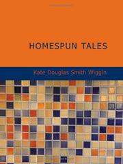 Cover of: Homespun Tales (Large Print Edition) by Kate Douglas Smith Wiggin