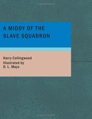 Cover of: A Middy of the Slave Squadron (Large Print Edition) by Harry Collingwood