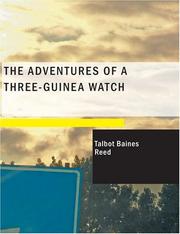 Cover of: The Adventures of a Three-Guinea Watch (Large Print Edition)