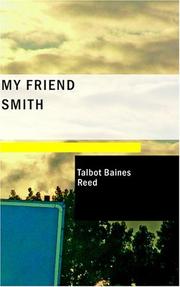 Cover of: My Friend Smith: A Story of School and City Life