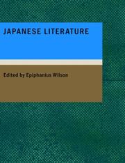 Cover of: Japanese Literature (Large Print Edition): Including Selections from Genji Monogatari and Cla