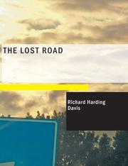 The Lost Road by Richard Harding Davis