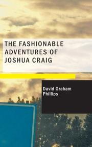 The fashionable adventures of Joshua Craig by David Graham Phillips