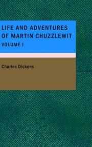 Book: Life and Adventures of Martin Chuzzlewit- Volume 1 By Charles Dickens