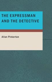 The expressman and the detective by Allan Pinkerton