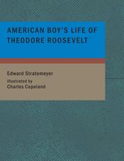 Cover of: American Boy's Life of Theodore Roosevelt (Large Print Edition) by Edward Stratemeyer