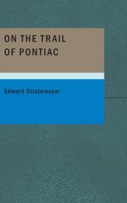 Cover of: On the Trail of Pontiac by Edward Stratemeyer