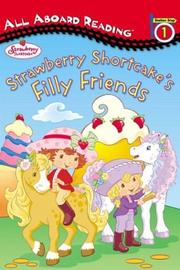 Cover of: Strawberry Shortcake's filly friends by Megan E. Bryant