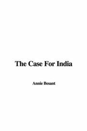 Cover of: The Case For India by Annie Wood Besant