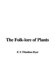 Cover of: The Folk-lore of Plants