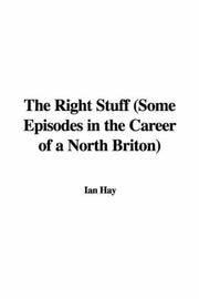 Cover of: The Right Stuff (Some Episodes in the Career of a North Briton)