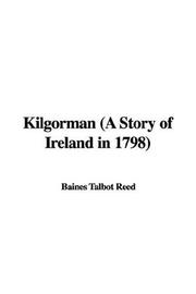 Cover of: Kilgorman (A Story of Ireland in 1798)