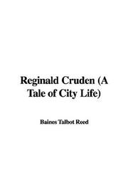Cover of: Reginald Cruden (A Tale of City Life)