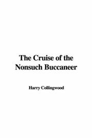 Cover of: The Cruise of the Nonsuch Buccaneer by Harry Collingwood