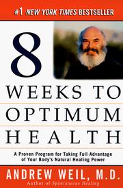 Cover of: Eight weeks to optimum health by Andrew Md Weil