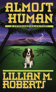 Cover of: Almost Human (Veterinarian Mystery) | Lillian Roberts