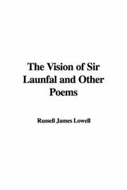 Cover of: The Vision of Sir Launfal and Other Poems