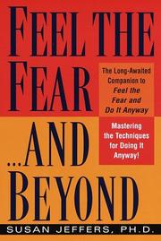 Cover of: Feel the fear--and beyond: mastering the techniques for doing it anyway