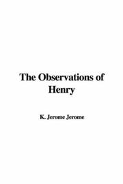 Cover of: The Observations of Henry | Jerome Klapka Jerome