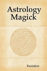 Cover of: Astrology Magick by Kuriakos