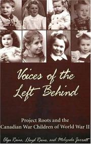 Cover of: Voices of the Left Behind: Project Roots and the Canadian War Children of World War II