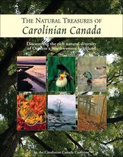 Cover of: Natural Treasures Of Carolinian Canada: Discovering the Rich Natural Diversity of Ontario's Southwestern Heartland