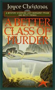 Cover of: A better class of murder: a Lady Margaret Priam / Betty Trenka mystery