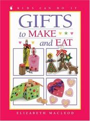 Cover of: Gifts to Make and Eat (Kids Can Do It)