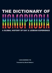Cover of: Dictionary of Homophobia: A Global History of Gay & Lesbian Experience