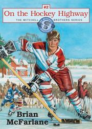 Cover of: On the Hockey Highway: The Mitchell Brothers Series (The Mitchell Brothers)