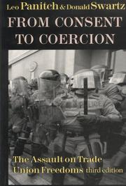 Cover of: From Consent to Coercion: The Assault on Trade Union Freedoms