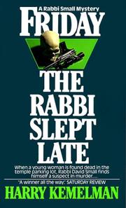 Friday the Rabbi Slept Late by Harry Kemelman