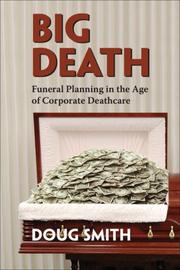 Cover of: Big Death: Funeral Planning in the Age of Corporate Deathcare