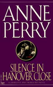 Cover of: Silence in Hanover Close (Charlotte & Thomas Pitt Novels)