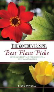 Cover of: Vancouver Sun's Best Plant Picks: Your Month-by-Month Guide for a West Coast Garden