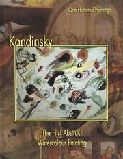 Cover of: Kandinsky: The First Abstract Watercolour Painting (One Hundred Paintings Series)